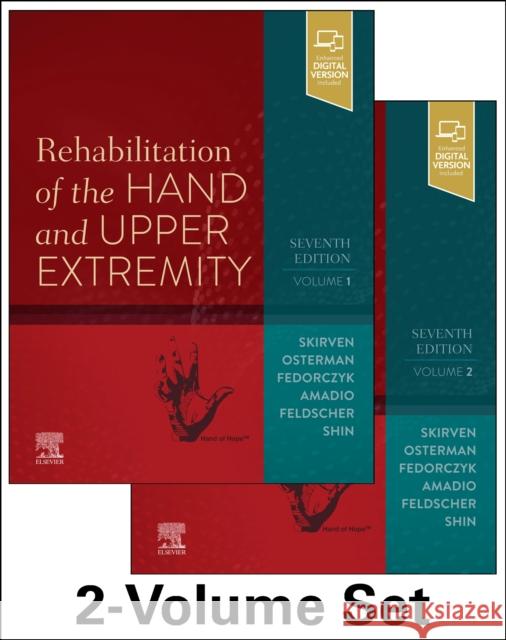 Rehabilitation of the Hand and Upper Extremity, 2-Volume Set Terri M. Skirven A. Lee Osterman Jane Fedorczyk 9780323509138 Elsevier - Health Sciences Division