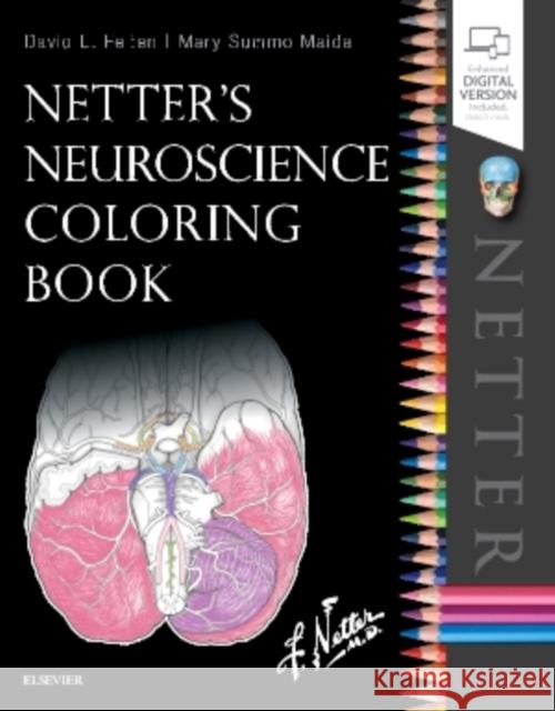 Netter's Neuroscience Coloring Book Felten, David L.|||Maida, Mary E, Ph.D. 9780323509596