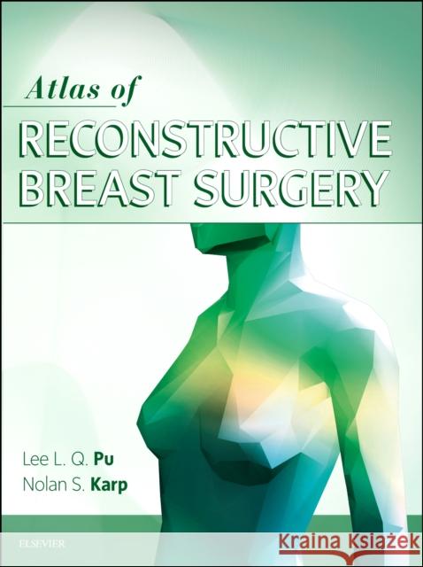 Atlas of Reconstructive Breast Surgery    9780323511148 Elsevier - Health Sciences Division