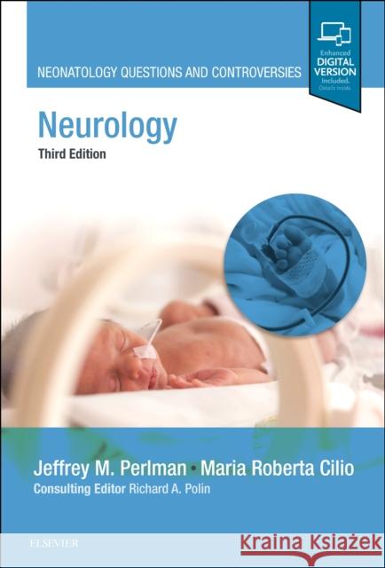 Neurology: Neonatology Questions and Controversies Perlman, Jeffrey MD 9780323543927 Elsevier