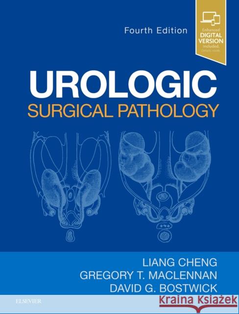 Urologic Surgical Pathology Cheng, Liang 9780323549417 Saunders