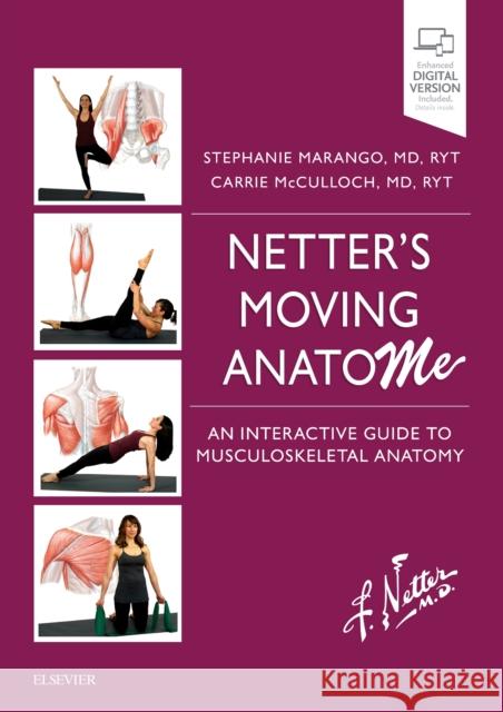 Netter's Moving Anatome: An Interactive Guide to Musculoskeletal Anatomy Marango, Stephanie 9780323567336