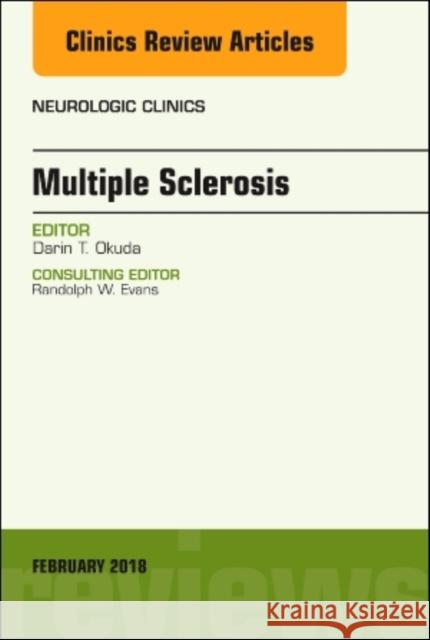 Multiple Sclerosis, An Issue of Neurologic Clinics Darin T. (Associate Professor of Neurology<br>Director, NeuroInnovation Program<br>Director, Multiple Sclerosis & Neuroi 9780323569927 Elsevier - Health Sciences Division