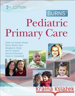 Burns' Pediatric Primary Care Dawn Lee Garzo Nancy Barber Starr Margaret A. Brady 9780323581967