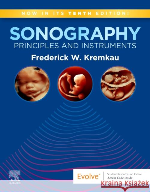 Sonography Principles and Instruments Frederick W. Kremkau 9780323597081 Saunders