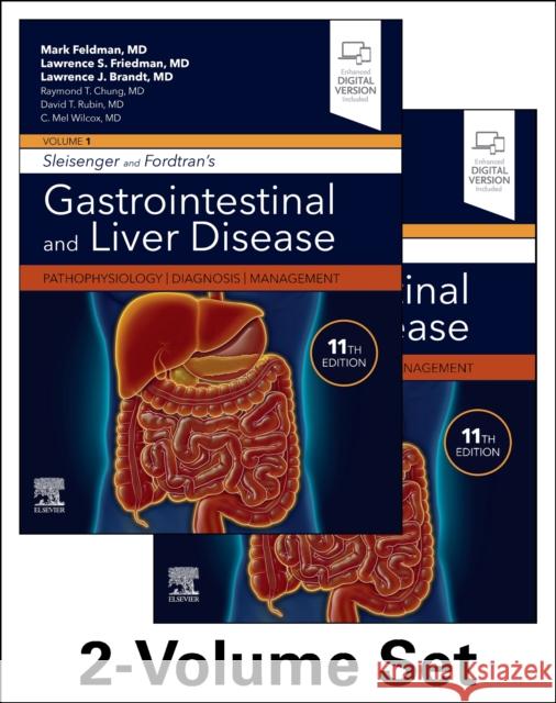Sleisenger and Fordtran's Gastrointestinal and Liver Disease- 2 Volume Set: Pathophysiology, Diagnosis, Management Mark Feldman Lawrence S. Friedman Lawrence J. Brandt 9780323609623