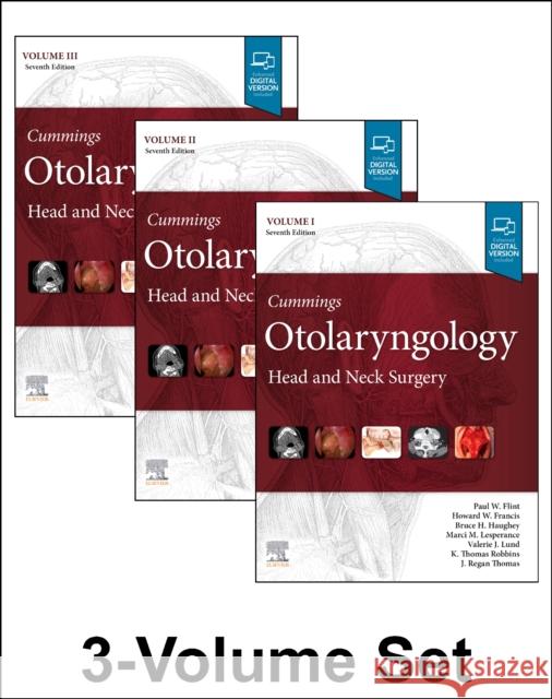 Cummings Otolaryngology: Head and Neck Surgery, 3-Volume Set Paul W. Flint Bruce H. Haughey Valerie J. Lund 9780323611794
