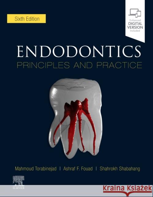 Endodontics: Principles and Practice Mahmoud Torabinejad Ashraf Fouad Shahrokh Shabahang 9780323624367 Elsevier - Health Sciences Division