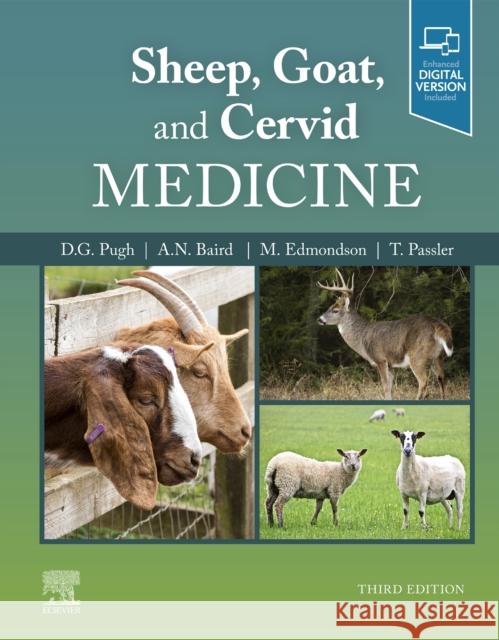 Sheep, Goat, and Cervid Medicine David G. Pugh N. (Nickie) Baird Misty Edmondson 9780323624633 Elsevier