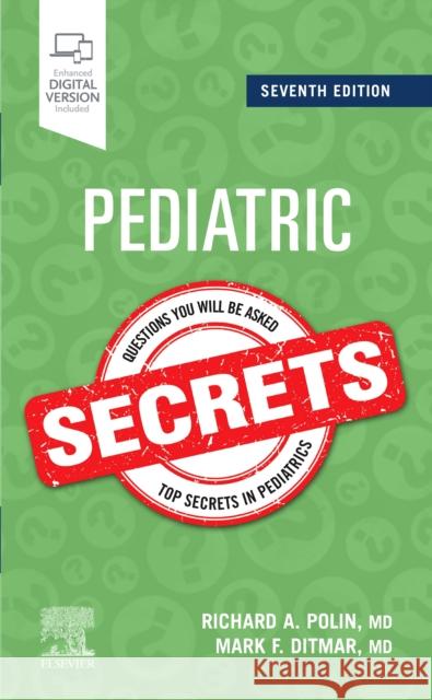 Pediatric Secrets Richard A. Polin Mark F. Ditmar 9780323636650 Elsevier