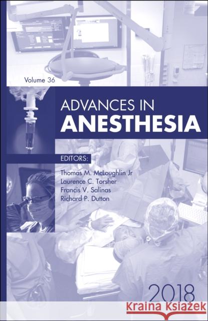 Advances in Anesthesia, 2018 Francis Salina 9780323643078 Elsevier - Health Sciences Division