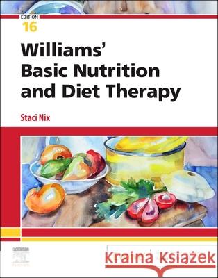 Williams' Basic Nutrition & Diet Therapy Staci Ni 9780323653763 Elsevier