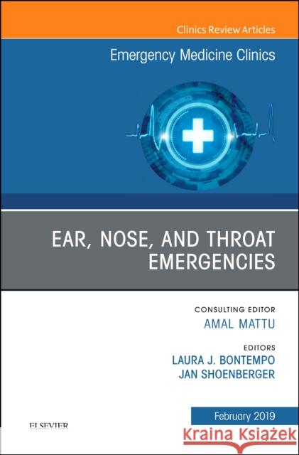 Ear, Nose, and Throat Emergencies, An Issue of Emergency Medicine Clinics of North America Jan, MD (Associate Professor of Clinical Emergency Medicine, Residency Program Director, Emergency Medicine, Keck School 9780323654531 Elsevier - Health Sciences Division