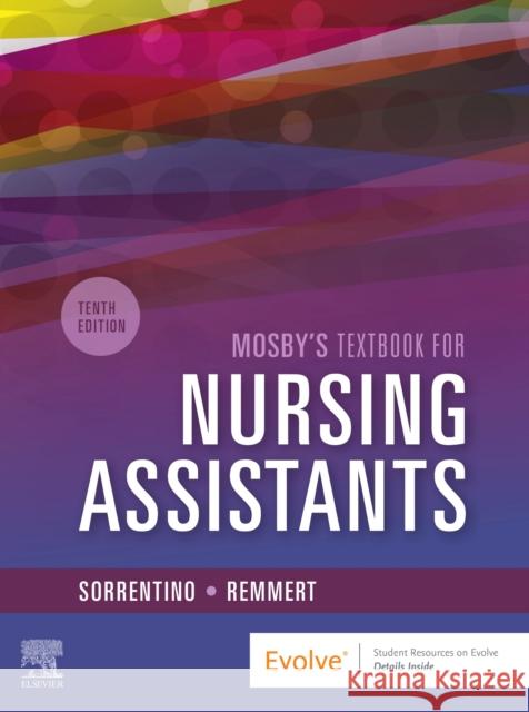 Mosby's Textbook for Nursing Assistants - Soft Cover Version Sheila A. Sorrentino Leighann Remmert 9780323655606 Mosby