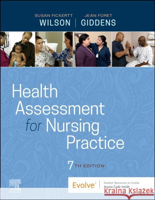 Health Assessment for Nursing Practice Susan F. Wilson Jean Foret Giddens 9780323661195 Elsevier