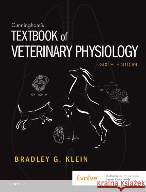 Cunningham's Textbook of Veterinary Physiology Bradley G. Klein, MD.   9780323676724