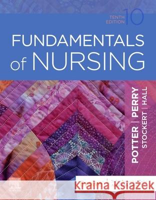 Fundamentals of Nursing Patricia a. Potter Anne Griffin Perry Patricia Stockert 9780323677721