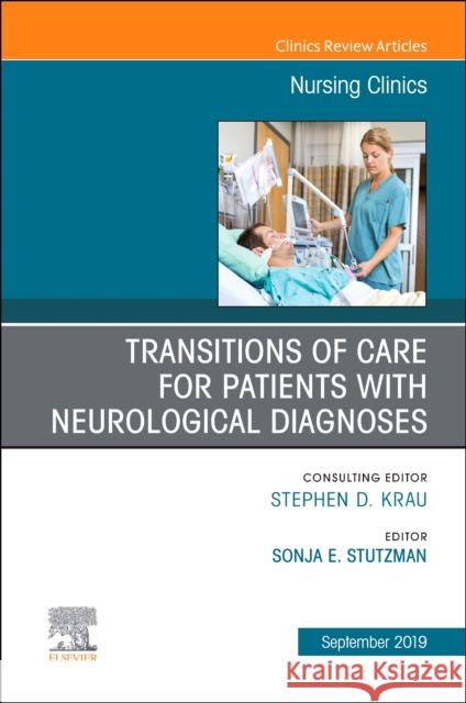 Transitions of Care for Patients with Neurological Diagnoses  9780323678988 Elsevier - Health Sciences Division