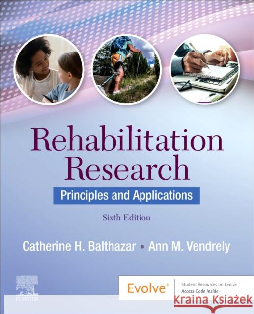 Rehabilitation Research Catherine H. Balthazar Ann M. Vendrely 9780323680431