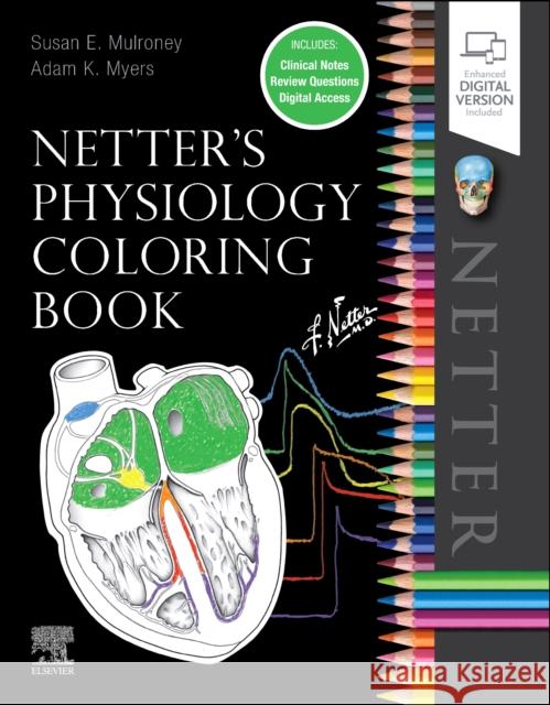 Netter's Physiology Coloring Book Susan Mulroney Adam Myers 9780323694636