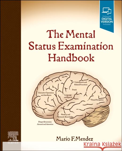 The Mental Status Examination Handbook Mario F. Mendez 9780323694896 Elsevier