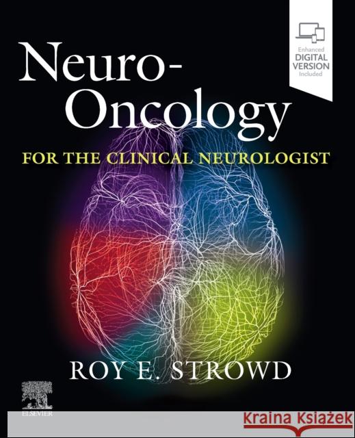 Neuro-Oncology for the Clinical Neurologist Roy E. Strowd 9780323694940 Elsevier