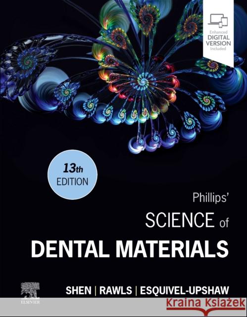 Phillips' Science of Dental Materials CHIAYI SHEN 9780323697552 ELSEVIER HS 010A