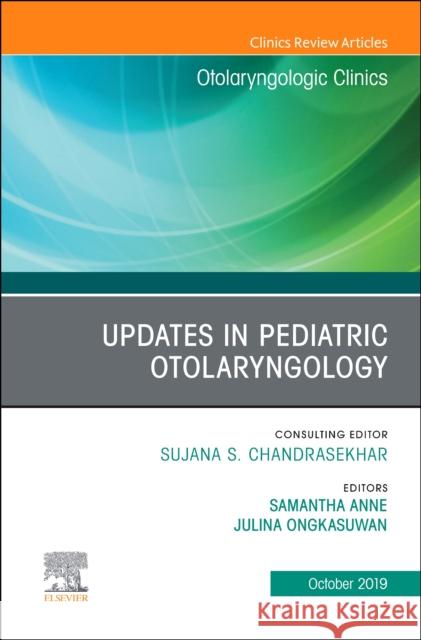 Updates in Pediatric Otolaryngology  9780323709125 Elsevier - Health Sciences Division