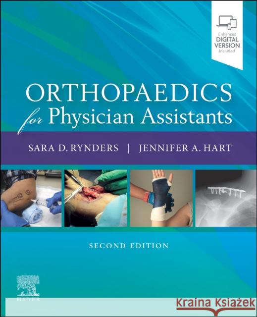 Orthopaedics for Physician Assistants Sara D. Rynders Jennifer Hart 9780323709842