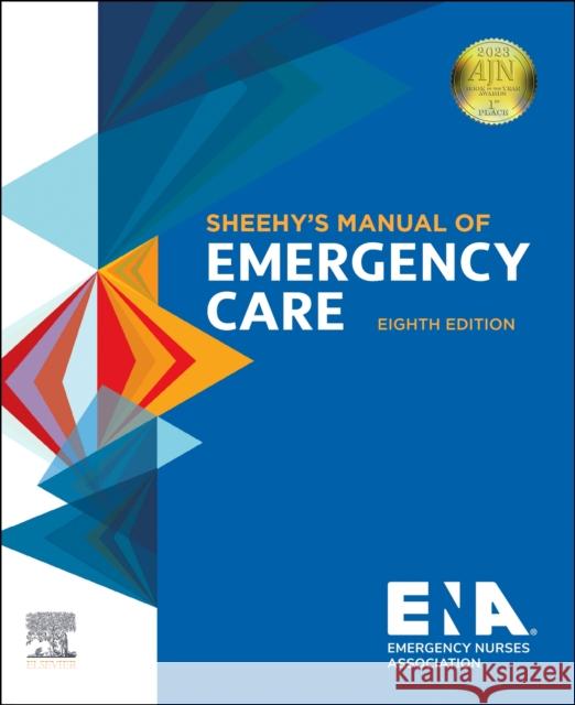 Sheehy's Manual of Emergency Care ENA 9780323710602 Elsevier - Health Sciences Division