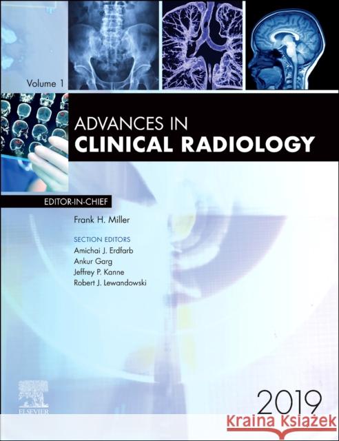 Advances in Clinical Radiology, 2019  9780323712279 Elsevier - Health Sciences Division