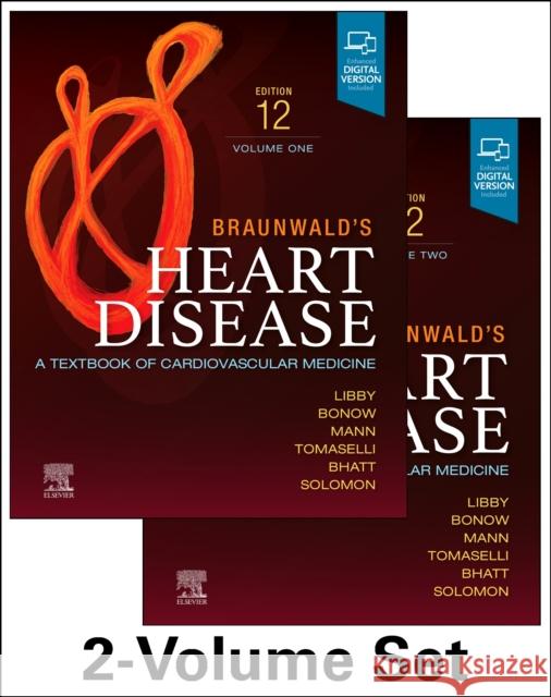 Braunwald's Heart Disease, 2 Vol Set: A Textbook of Cardiovascular Medicine Libby, Peter 9780323722193 Elsevier - Health Sciences Division