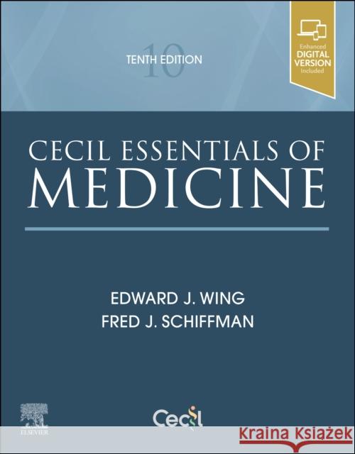 Cecil Essentials of Medicine Edward J. Wing Fred J. Schiffman 9780323722711