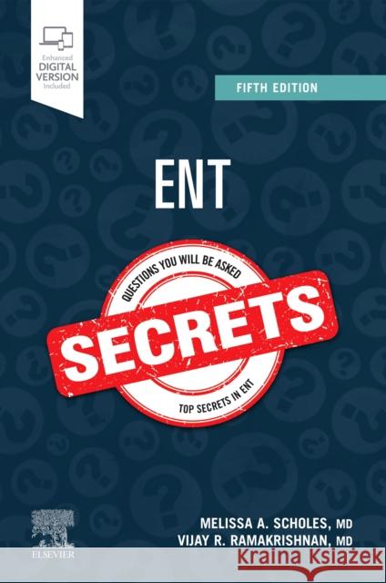 ENT Secrets Vijay R. (Assistant Professor, Department of Otolaryngology, Co-Director, CU Skull Base Program, University of Colorado, 9780323733571 Elsevier - Health Sciences Division