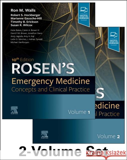 Rosen's Emergency Medicine: Concepts and Clinical Practice: 2-Volume Set Ron Walls Robert Hockberger Marianne Gausche-Hill 9780323757898 Elsevier - Health Sciences Division