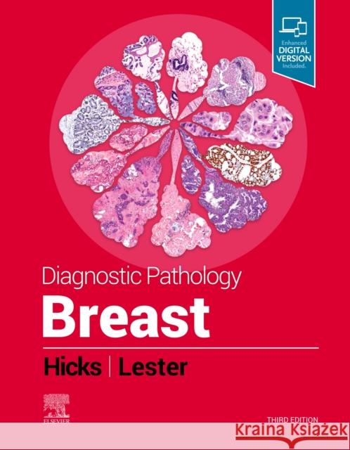 Diagnostic Pathology: Breast Susan C. Lester David G. Hicks 9780323758956