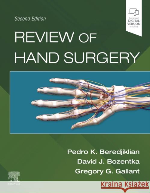 Review of Hand Surgery Pedro K. Beredjiklian David J. Bozentka Gregory Gallant 9780323760201 Elsevier