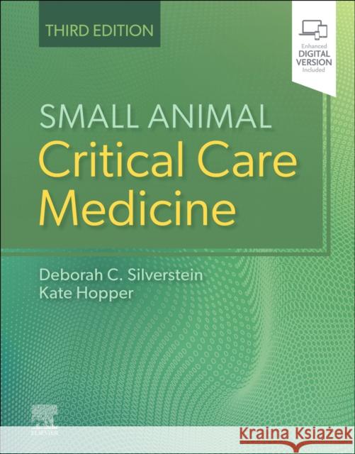 Small Animal Critical Care Medicine Deborah Silverstein Kate Hopper 9780323764698 Saunders