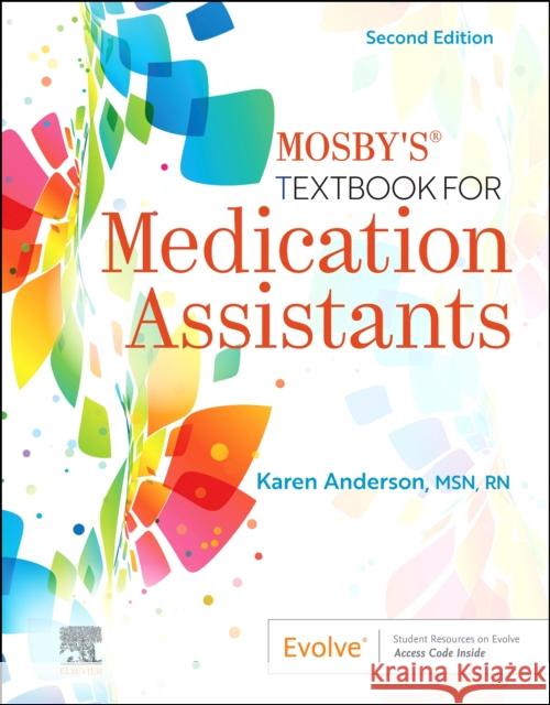 Mosby's Textbook for Medication Assistants Karen Anderson 9780323790505 Mosby