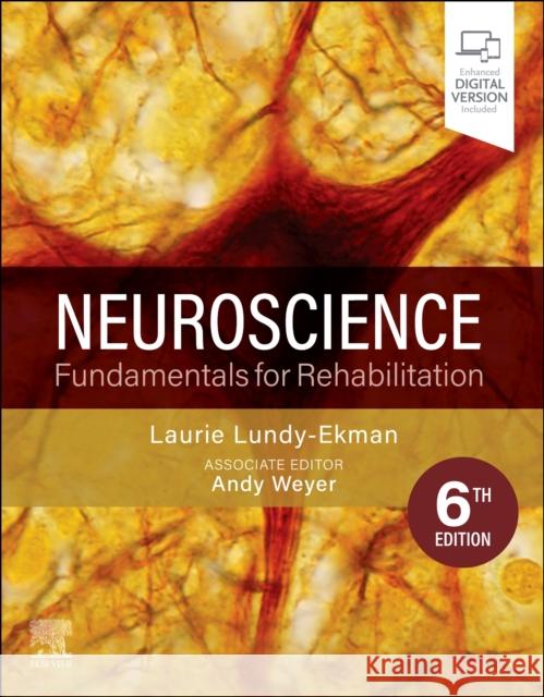 Neuroscience: Fundamentals for Rehabilitation Laurie (Pacific University, Forest Grove, OR) Lundy-Ekman 9780323792677 Elsevier - Health Sciences Division