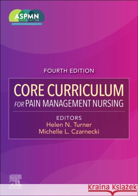 Core Curriculum for Pain Management Nursing Aspmn 9780323794374 Elsevier - Health Sciences Division