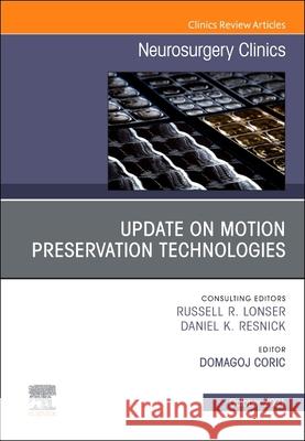 Update on Motion Preservation Technologies, an Issue of Neurosurgery Clinics of North America, 32 Domagoj Coric 9780323810548