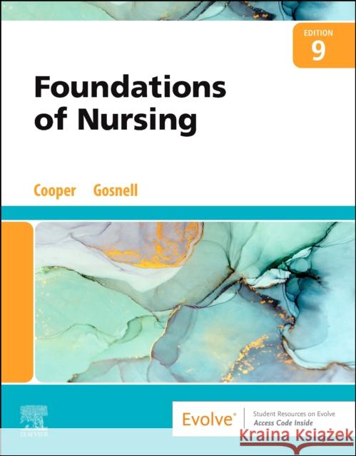 Foundations of Nursing Kim Cooper Kelly Gosnell 9780323812030