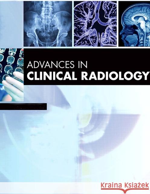 Advances in Clinical Radiology, 2021 Miller 9780323813815