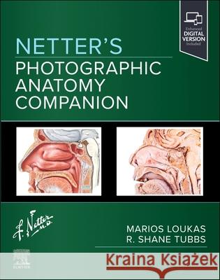 Netter's Photographic Anatomy Companion Marios Loukas Shane R. Tubbs 9780323825405