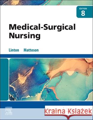 Medical-Surgical Nursing Adrianne Dill Linton Mary Ann Matteson 9780323826716 Saunders