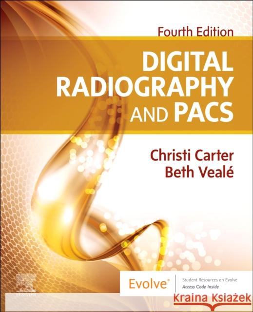 Digital Radiography and PACS  9780323826983 Elsevier - Health Sciences Division