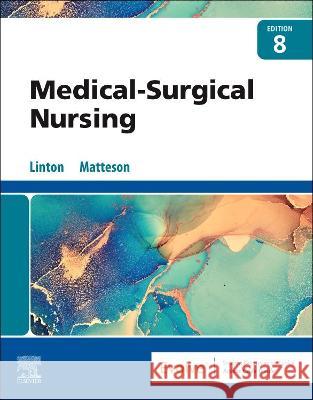 Medical-Surgical Nursing Mary Ann (Professor Emeritus and former Chair of the Department of Family Nursing at the University of Texas San Antonio 9780323828444