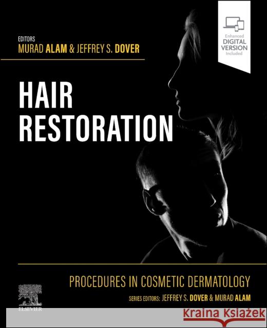 Procedures in Cosmetic Dermatology: Hair Restoration Jeffrey S., MD, FRCPC (Director, SkinCare Physicians, Chestnut Hill, Massachusetts; Associate Professor of Clinical Derm 9780323829212 Elsevier - Health Sciences Division