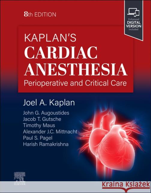 Kaplan\'s Cardiac Anesthesia Joel A. Kaplan 9780323829243